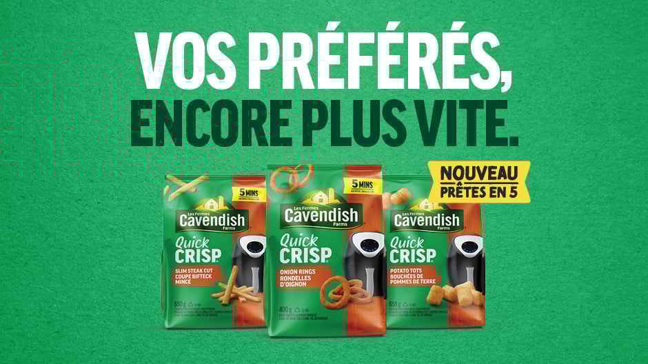 Sélection de NOUVEAUX produits Quick Crisp de Cavendish Farms. Préparés pour la friteuse à air : rondelles d'oignon, pommes de terre croquantes et frites.